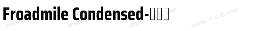 Froadmile Condensed字体转换
